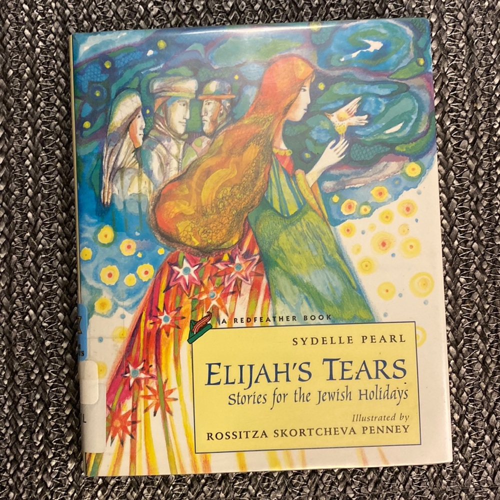 Elijah’s Tears Stories for the Jewish Holidays Book by Sydelle Pearl